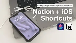 How I Turned My Phone into Productivity Tool (Notion + Shortcuts)