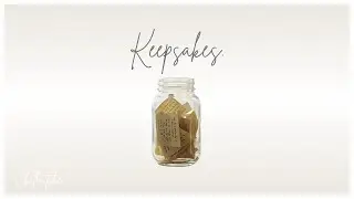 Keepsakes. | Laidback Relaxing Chill Music