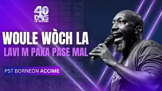 Woule Wòch La | Lavi M Paka Pase Mal | Louwanj | Pst Borneon Accime | Shekinah.fm