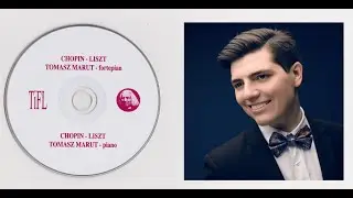F. Liszt - Liebestr&auml;ume A-flat Major S. 541 no. 1  &lsquo;&rsquo;Hohe Liebe&rdquo; &ndash; TOMASZ MARUT