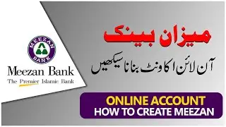 How to Create Meezan Bank Account Online - Create Meezan Bank Account from Mobile