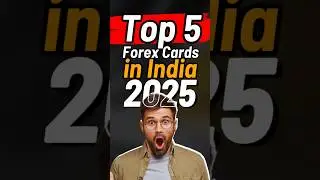 Top 5 Forex Cards in India 2025✨
