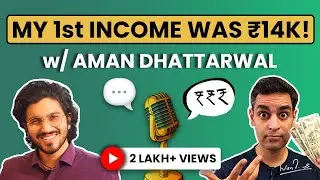 LOSS of 25 LAKHS+ to BUILDING MULTIPLE BUSINESSES! | Money talks with @AmanDhattarwal | Warikoo