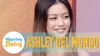 Ashley shares that she doesn't really want to join PBB | Magandang Buhay