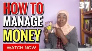 LEARN HOW TO MANAGE MONEY (2021) | ROBERT KIYOSAKI RICH DAD POOR DAD BOOK REVIEW VIDEO#37