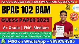 BPAC 102 Guess Paper BAM IGNOU | Important Questions | Self Gyan Guide