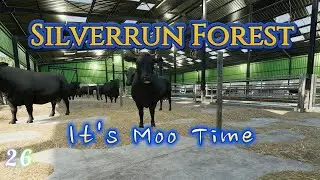 Moo-ving to cow ownership! - [Silverrun Forest] #fs22