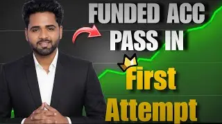 HOW I PASS MY FUNDED ACCOUNT IN 1ST ATTEMPT | MY RULES | STRATEGY | ANKUSH CHAUHAN |