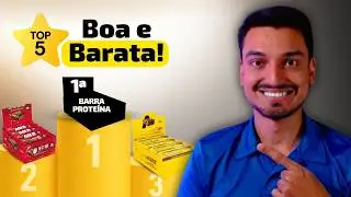 🏆Top 5 MELHORES BARRAS DE PROTE&Iacute;NA😋 Boa, Barata e Gostosa💵 MELHOR Barrinha 2025 | Vale a Pena?