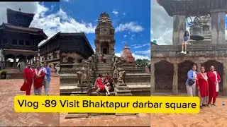 Vlog -89 Nepal's historical place Bhaktapur darbar squire , 3 Couples wedding photoshoot भक्तपुर