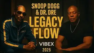 Snoop Dogg & Dr. Dre &ndash; Legacy Flow | VibeX | (Official Music Video) | 2025