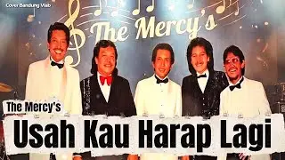 Usah Kau Harap Lagi &ndash; The Mercy&rsquo;s | Cover Bandung Vlab (Lagu Lawas Indonesia)