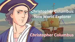 Christopher Columbus: New World Explorer