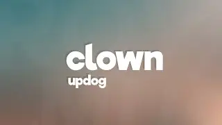 updog - clown (Lyrics)