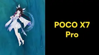 Genshin on Poco X7 Pro | 2026