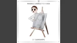 Wabble Jabble (Vubobinali Remix)