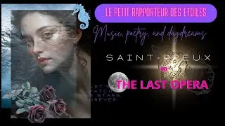 The Last Opera ☆*: .💖｡. ☆*: .｡. Saint Preux .｡.:*☆💖.｡.:*☆ #ethereal #foryou #love #poetrycommunity