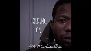 HOLDING ON