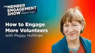 Peggy Hoffman on Rethinking Volunteer Systems for Associations