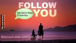follow you_gee Nation Music ft clean sheet music Audio alert