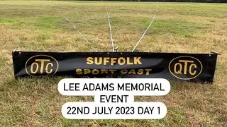 Day 1 Suffolk Sport Cast. Lee Adams Memorial Event 22nd July 2023