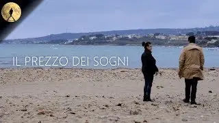 Il Prezzo dei Sogni | Cortometraggio Amatoriale