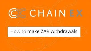 How to make a ZAR withdrawal on ChainEX | ChainEX South Africa