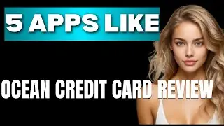 Top 5 Apps Like Ocean Credit Card Review That Actually Work Today