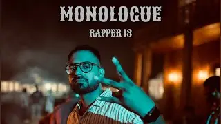 Monologue - Rapper 13 | Official Music Video | Latest Haryanvi Hip Hop Songs