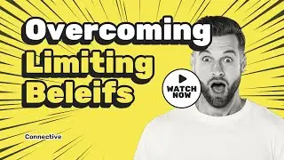 Overcome Limiting Beliefs | Boost Your Business Networking Success | Connective Sunshine Coast