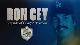 Legends of Dodger Baseball Ron Cey
