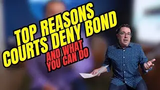 Top Reasons Courts Deny Bond (And What You Can Do)