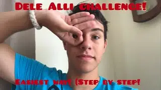 How to do the Dele Alli Challenge the EASIEST WAY! (Step by step tutorial)!