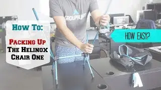 Packing Up the Helinox Chair One | As easy as it looks?