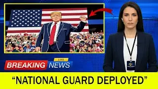 NATIONAL GUARD DEPLOYED &mdash; What Happened & Why It Matters