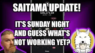 Saitama Update! It's Sunday evening and Saitamask trading is still not working.