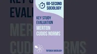 Нормы Мертона и CUDOS | Оценка теории и дебатов | Социология уровня AQA A-Level