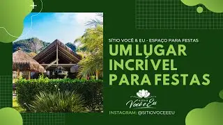 #SITIOPARAALUGAR | S&iacute;tio Voc&ecirc; & Eu | ESPA&Ccedil;O PARA FESTAS E EVENTOS | RJ