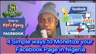 4 Simple ways to Monetize your Facebook Page in Nigeria #facebookmonitization #facebook