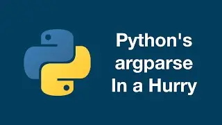 Python's argparse in a Hurry