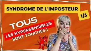 😈 Syndrome de l'imposteur du surdoué zèbre HP hypersensible (partie 1/3)