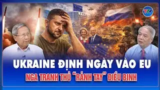 TIN QUỐC TẾ: “Thua trắng” trên chiến trường, Ukraine đặt cược EU để Nga “rảnh tay” xoay quân