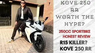 &ldquo;KOVE 250 RR Full Review  Is This the Best 250cc Sport bike in Pakistan&rdquo;