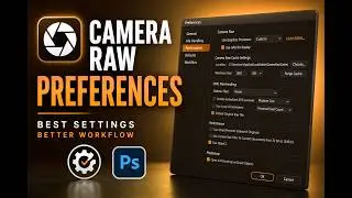 Camera Raw Settings Every Photoshop User Should Know