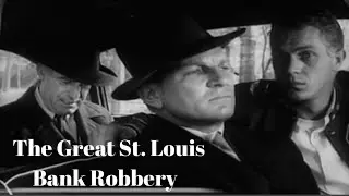 The Great St. Louis Bank Robbery (1959) | Based on a True Crime