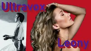 Leonie Remedy / Ultravox Dancing With Tears in my Eyes (Michatroschka Mashup Remix)