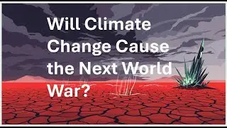 Geopolitics Climate Change and Global Resource Wars