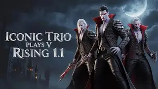 【THE BOYS】Most Iconic V Rising Trio Tries Patch 1.1 for the First Time