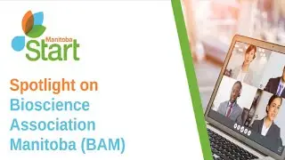 Bioscience Association Manitoba BAM: Agricultural Biotech 10/25