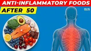 Top 6 Anti Inflammatory Diet For Chronic Inflammation After 50